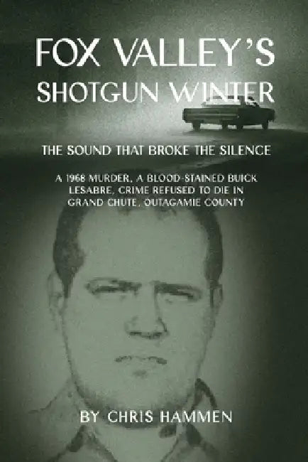 Fox Valley's Shotgun Winter by Chris Hammen