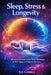 Sleep, Stress & Longevity by Joe Correa