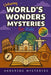 Unboring World's Wonders Mysteries for Kids: Funny, Fascinating Guide to the World's Strangest Wonders, Weird Facts, and Unexplained Mysteries by Unboring Mysteries