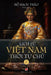 Lịch Sử Việt Nam Thời Tự Chủ - Tập Bảy (soft cover) by Ho Bach Thao