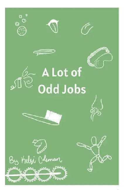 A Lot of Odd Jobs by Kelsi Coleman