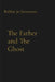 The Father and The Ghost by Bobbie Jo Stevenson