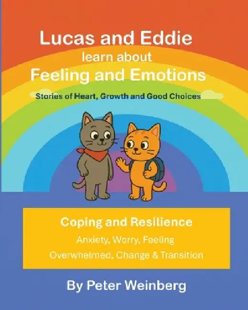 Lucas and Eddie learn about Feelings & Emotions by Peter Weinberg