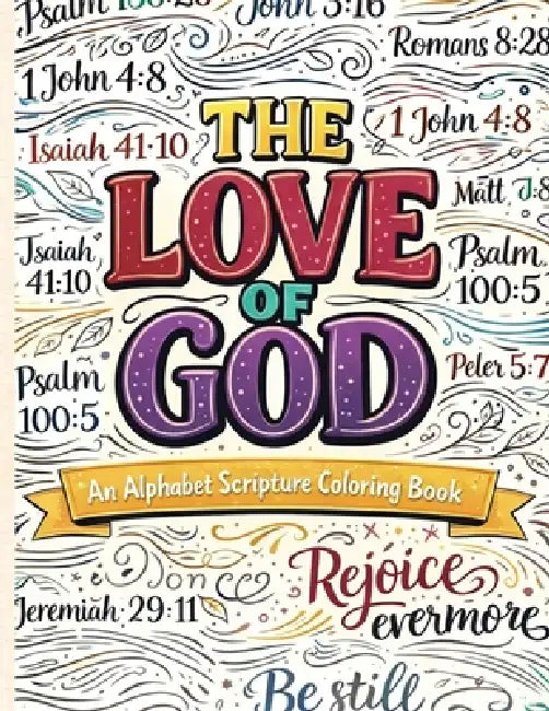 The Love Of God Coloring Book by Lawanda Tave