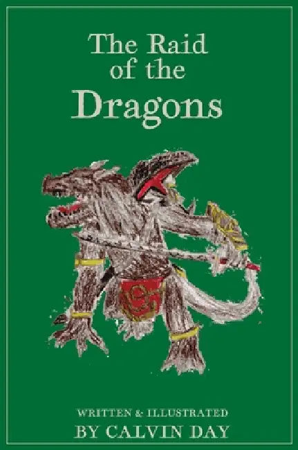 The Raid of the Dragons by Calvin Day