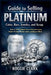 Guide to Selling Platinum Coins, Bars, Jewelry, and Scrap: How to Sell Platinum Pieces While Understanding Dealer Pricing, Market Value, and Buyer Off by Roggie Clark, Raj Clark