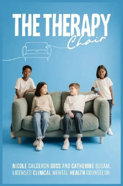 The Therapy Chair by Catherine Busam, Nicole Calderon Goss