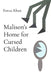 Malison's Home for Cursed Children by Fawaz Khan