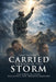 Carried Through the Storm by Jimmy Sanford