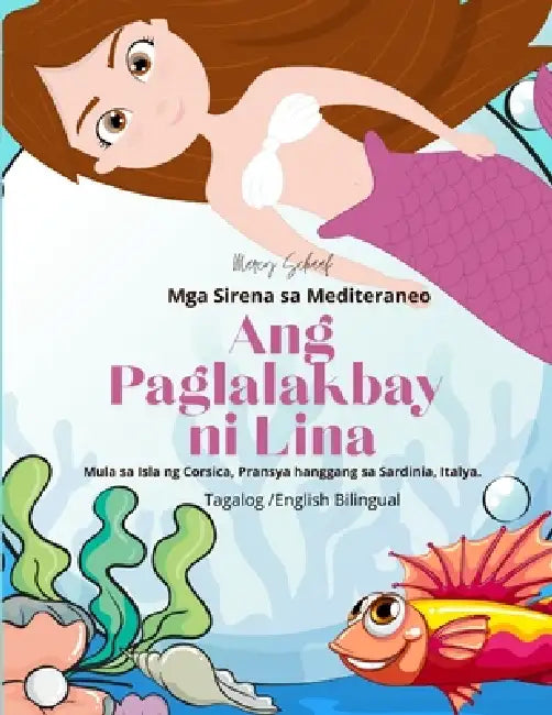 Ang Paglalakbay ni Lina (Tagalog / English Bilingual) Lina's Voyage by Marcy Schaaf