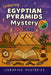 Unboring Egyptian Pyramids Mystery for Kids: Funny, Fascinating Guide to the Strangest True Egyptian Pyramids Mysteries, Hidden Secrets, and Unexplain by Unboring Mysteries