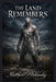 The Land Remembers by Matthew Petchinsky