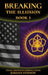 Breaking the Illusion: The U.S. Government Spiritual Exposé Book I by Jordan Stinson