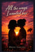 All The Ways I Wanted Her by Mindy Sanchez