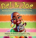 Del & Joe - Overcoming Fears and Choosing the Path That's True to You by Makesha Williamson, Delphine Jolley, Joyce Licorish