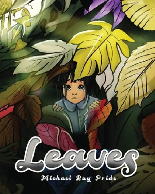 Leaves by Michael Ray Pride