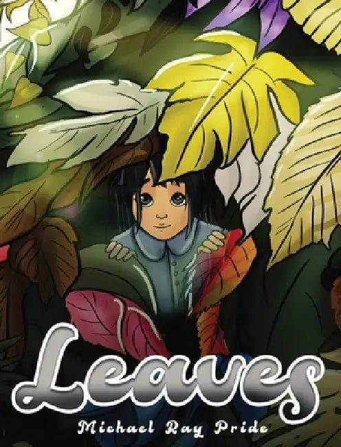 Leaves by Michael Ray Pride