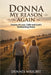 Donna My Reason Again: Poems of Love, Faith and God's Redeeming Grace by Dennis Wright