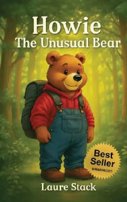 Howie, The Unusual Bear by Laure Stack