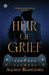 Heir of Grief by Allison Blanchard