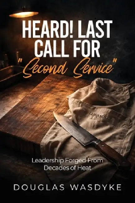 Heard: Last Call for "Second Service" by Douglas Wasdyke