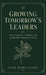 Growing Tomorrow's Leaders by A. M. Klein