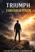 Triumph Through Pain by Jr. Maurice Chambers Lester