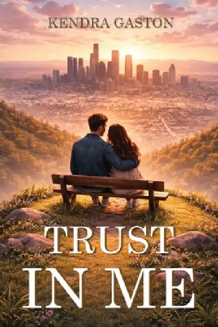 Trust In Me by Kendra Gaston