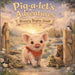 Pig-a-let's Big Adventure by Allie Flynn