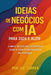 Ideias de Negócios com IA para 2026 e Além: Lance Negócios Lucrativos com IA Sem Funcionários ou Estoque by Joe Correa