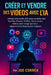 Créer et Vendre des Vidéos Avec l'IA: Utilisez des outils d'IA pour produire des YouTube Shorts, TikToks, Reels et des vidéos sans visage qui vous rap by Joe Correa