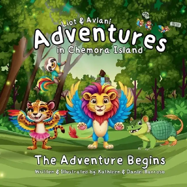 Liot & Aviani Adventures in Chemora Island by Daniel A. Barroso, Kathleen I. Barroso
