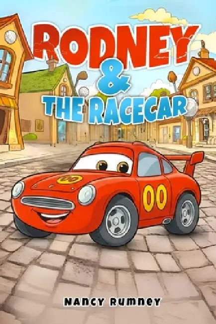 Rodney & the Racecar by Nancy Rumney