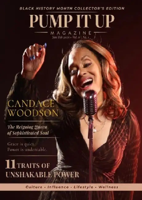 Pump It Up Magazine: Black History Month Collector's Edition - Candace Woodson and the Return of Sophisticated Soul by Anissa Sutton, Michael B. Sutton