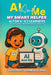 AI and Me My Smart Helper AI for K-K3 Learners (AI Education for Kindergarten-Grade 3) by Joseph K. Vermeille