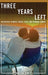 Three Years Left: Adventures In Music, Travel, Faith, And Terminal Cancer by Shalisa Sloan James