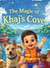 The Magic of Khaj's Cove by Great Aunt Suzie