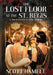 The Lost Floor at the St. Regis: A 1946 Elevator to a 1921 Murder by Scott Hamele, Scott Hamele