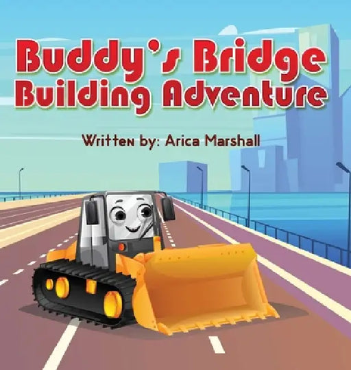 Buddy's Bridge Building Adventure by Arica Marshall