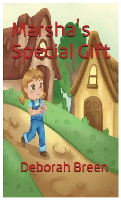 Marsha's Special Gift by Deborah Breen