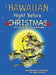 Hawaiian Night Before Christmas by Carolyn Macy