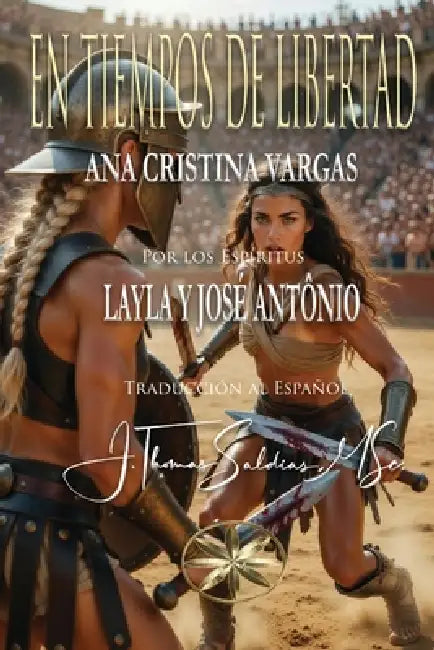 En Tiempos de Libertad by Ana Cristina Vargas, Por El Espíritu José António, Por El Espíritu Layla