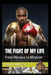 The Fight Of My Life: From Menace to Minister by Aaron P. Miller