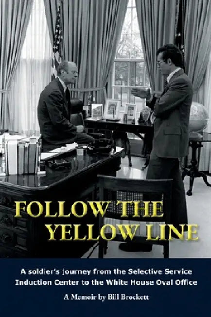 Follow The Yellow Line by Bill Brockett