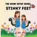 The Skunk Sister Series: Stinky Feet, A Funny and Heartwarming Children's Story About Family, Lessons, and Growing Up by Donna Marinch