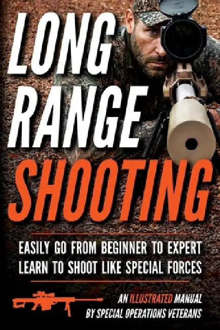 Long Range Shooting: An Illustrated Manual by Matthew Luke