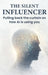 The Silent Influencer: Pulling back the curtain on how AI is using you by Don Osmund