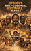 Africa's Anti-Colonial Resistance Heroes by Andrew A. Ruzindana