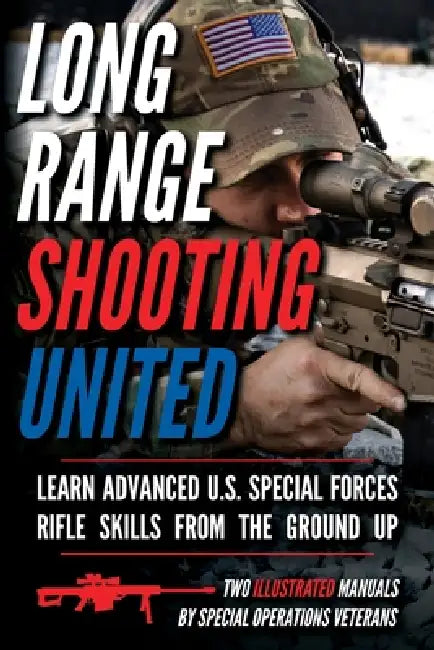 Long Range Shooting United: Two Illustrated Manuals by Matthew Luke