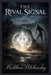 The Rival Signal by Matthew Petchinsky